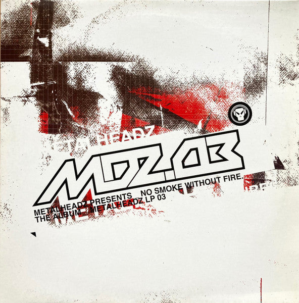 Various – MDZ.03 Metalheadz Presents _ No Smoke Without Fire