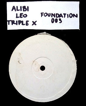 Alibi* & Leo (84) / Triple X – Lock Off / Bullet To Ya Ego