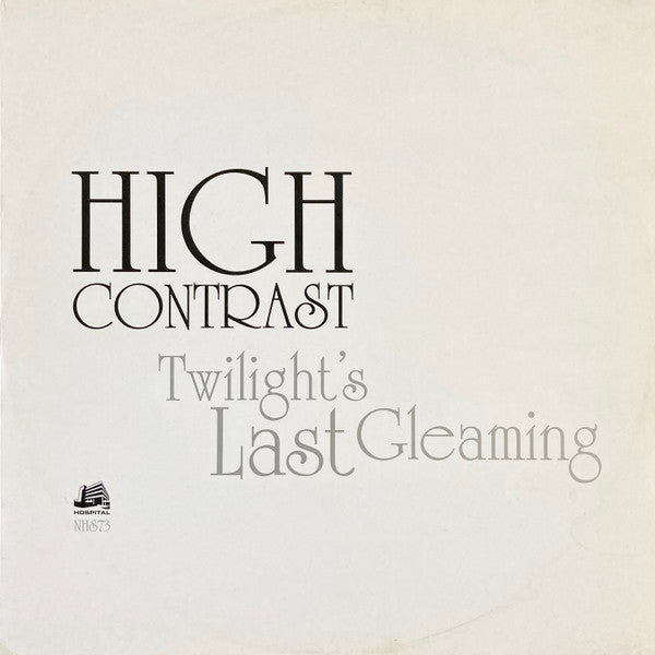 High Contrast – Twilight's Last Gleaming