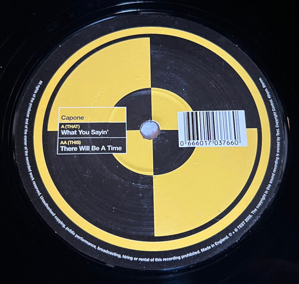 Capone – What You Sayin' / There Will Be A Time