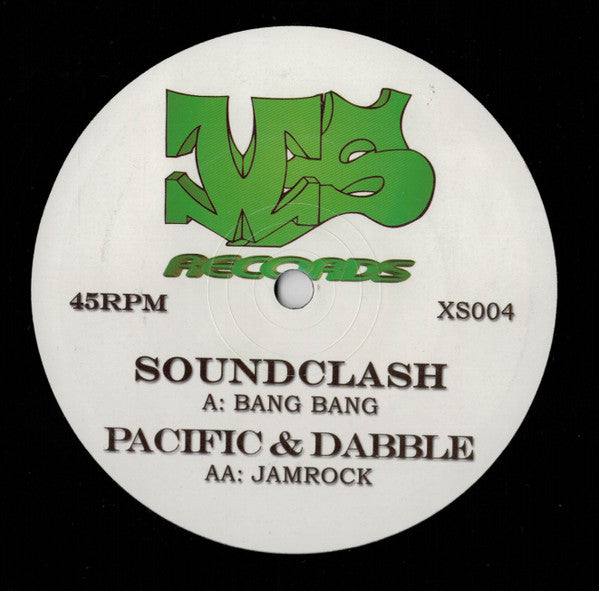 Soundclash (3) / Pacific (3) & Dabble – Bang Bang / Jamrock