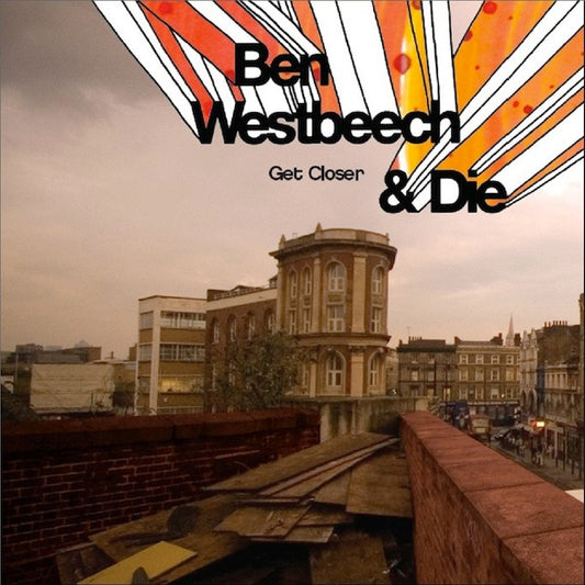 Ben Westbeech & DJ Die – Get Closer