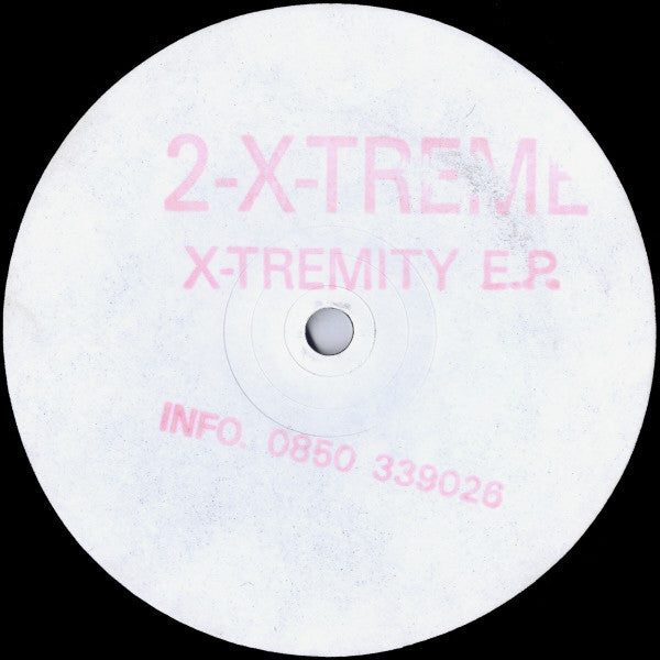 2-X-Treme – X-Tremity E.P.