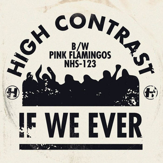 High Contrast – If We Ever b/w Pink Flamingos
