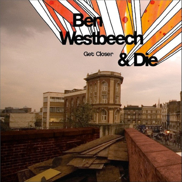 Ben Westbeech – Get Closer