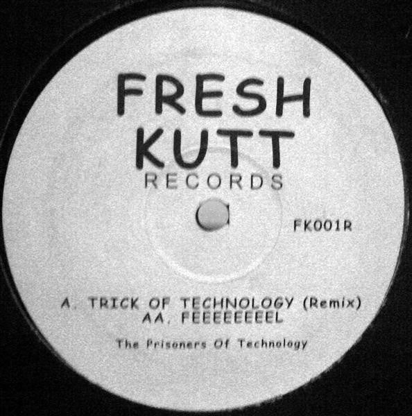 Prisoners Of Technology – Trick Of Technology (Remix) / Feeeeeeeel