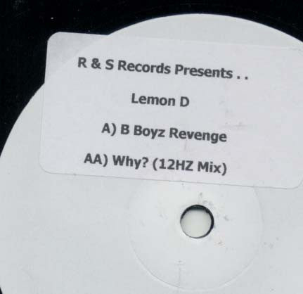 Lemon D – B Boyz Revenge / Why?