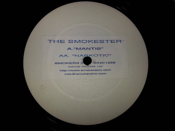 The Smokester – Mantis / Narkotic
