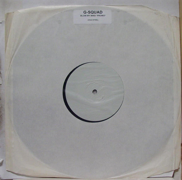 G Squad – Blow My Mind / Drive By