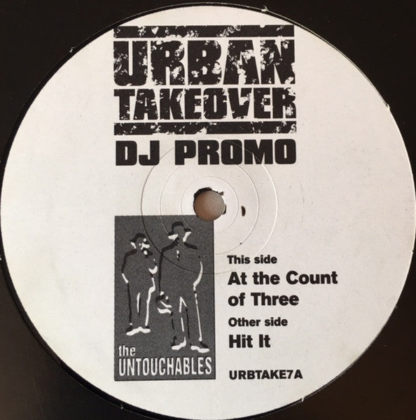 The Untouchables – At The Count Of Three / Hit It