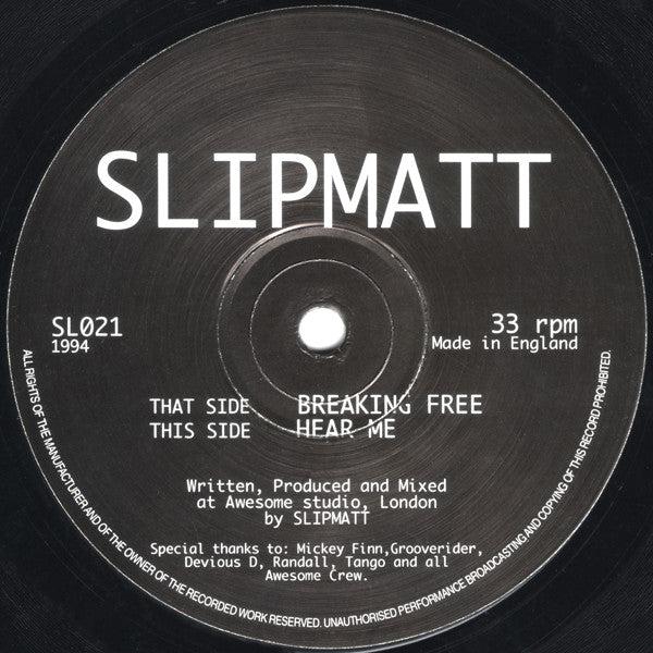 Slipmatt – Breaking Free / Hear Me