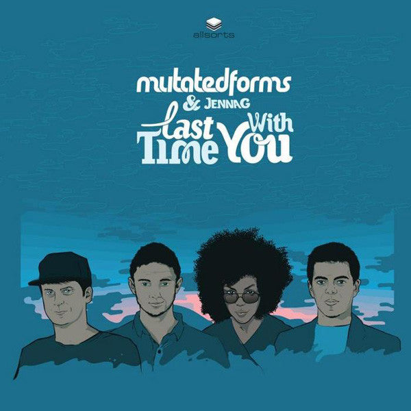 Mutated Forms – Last Time / With You