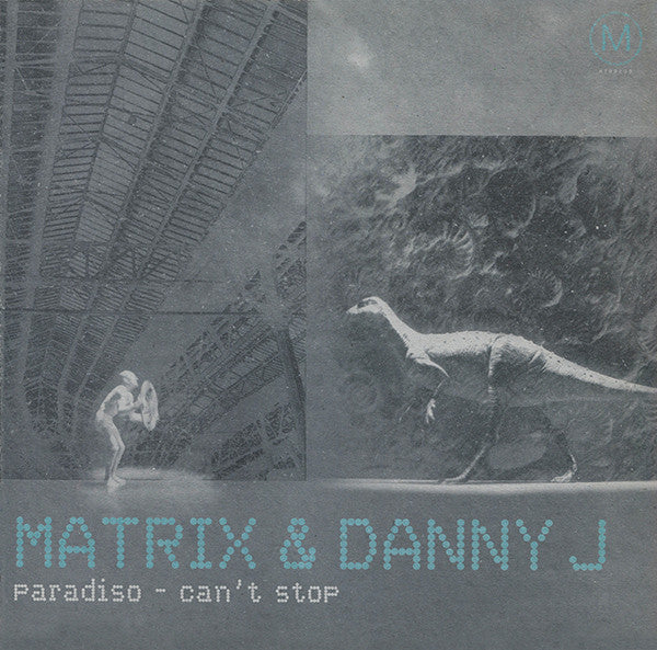 Matrix – Paradiso / Can't Stop