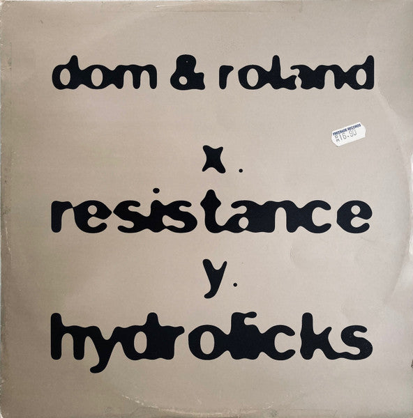 Dom & Roland – Resistance / Hydrolicks