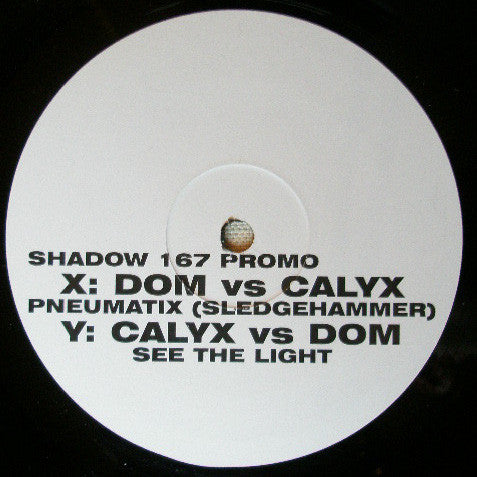 Dominic Angus vs Calyx – Pneumatix (Sledgehammer) / See The Light