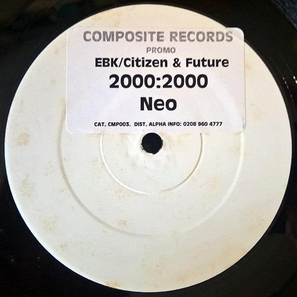 EBK / Citizen (2) & DJ Future – 2000:2000 / Neo