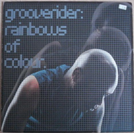 Grooverider – Rainbows Of Colour