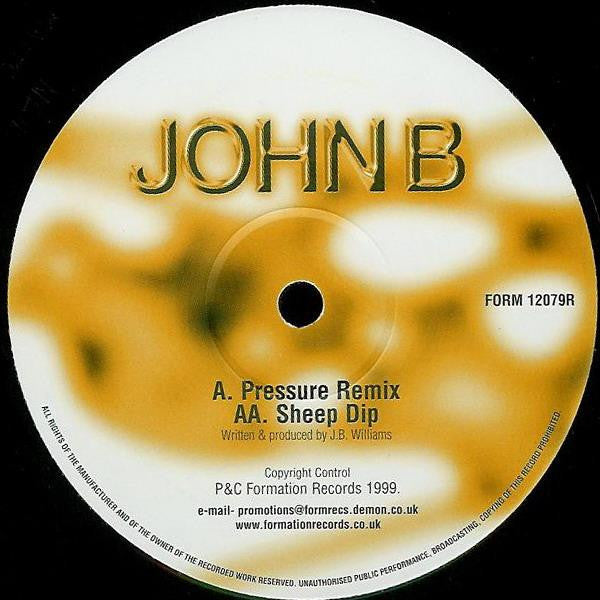 John B – Pressure (Remix) / Sheep Dip