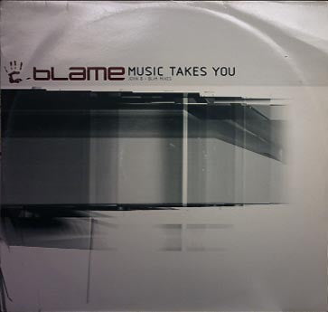 Blame – Music Takes You (John B + BLIM Mixes)